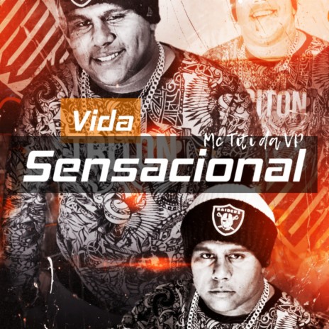 Vida Sensacional ft. Mc Titi da VP | Boomplay Music