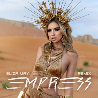 Empress (Eliza May Remix)