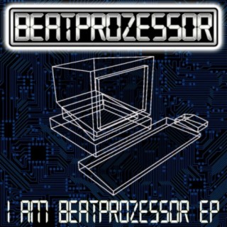 I Am Beatprozessor