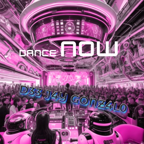 Dance Now | Boomplay Music