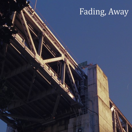 Fading, Away | Boomplay Music
