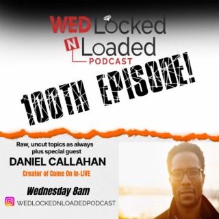 Episode 100: Come On In Live featuring Daniel Callahan