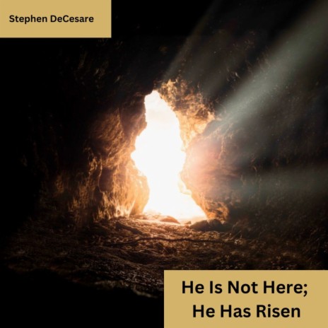 He Is Not Here; He Has Risen | Boomplay Music