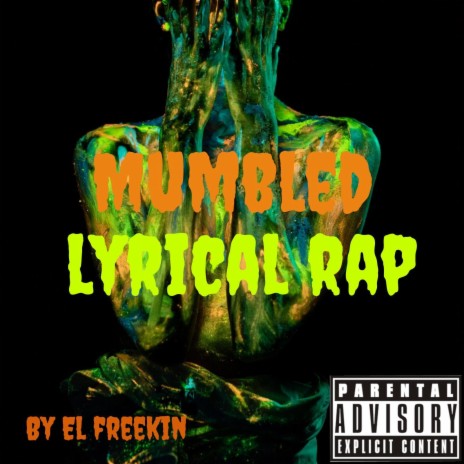 Mumbled lyrical Rap | Boomplay Music