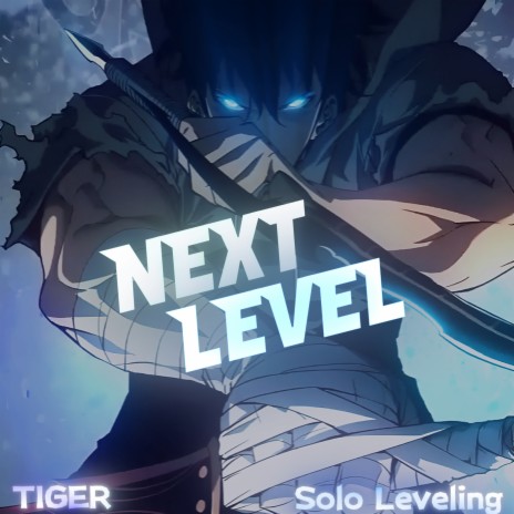 Next Level- Solo Leveling | Boomplay Music