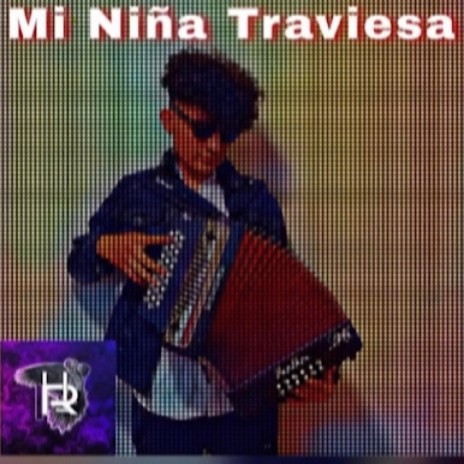 Mi Niña Traviesa | Boomplay Music