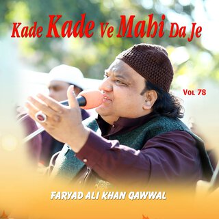 Kade Kade Ve Mahi Da Je, Vol. 78