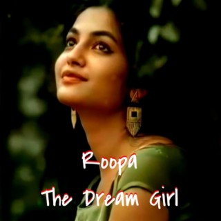 ROOPA THE DREAM GIRL