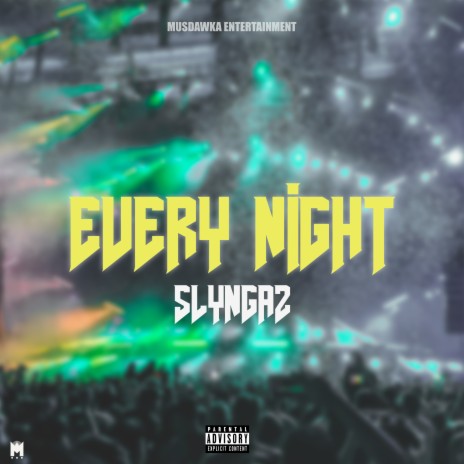 Every Night 🅴 | Boomplay Music