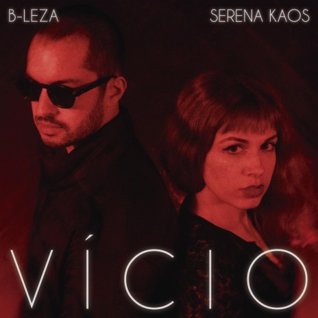 Vício ft. Serena Kaos | Boomplay Music