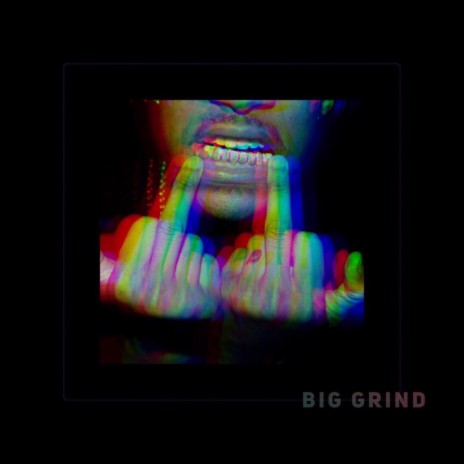 BIG Grind | Boomplay Music