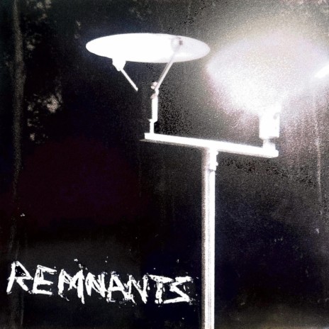 remnants | Boomplay Music
