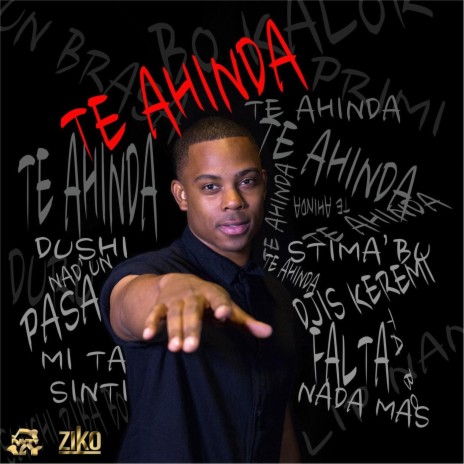 Te Ahinda (feat. Ziko) | Boomplay Music