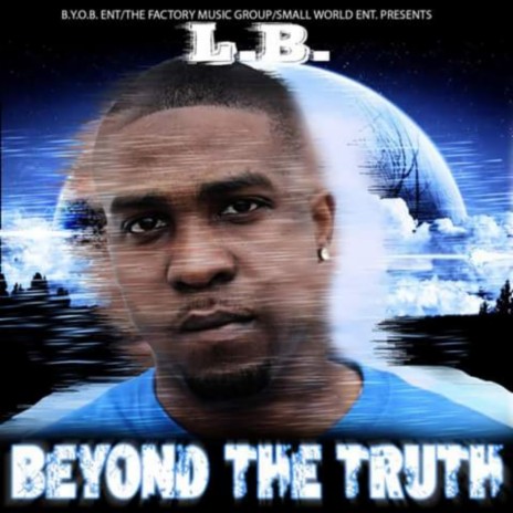 Beyond The Truth ft. Smooth & Sly Dee