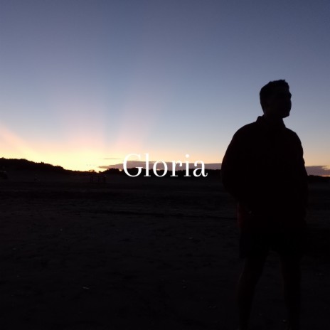 GLORIA | Boomplay Music