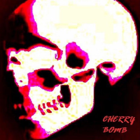 CHERRY BOMB | Boomplay Music