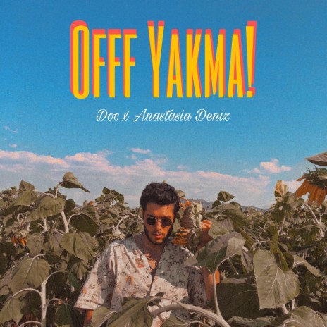 Offf Yakma ft. Anastasia Deniz | Boomplay Music