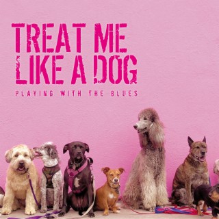 Treat Me Like A Dog