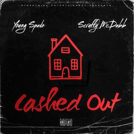 Cashed Out ft. Scruffy McDabb | Boomplay Music