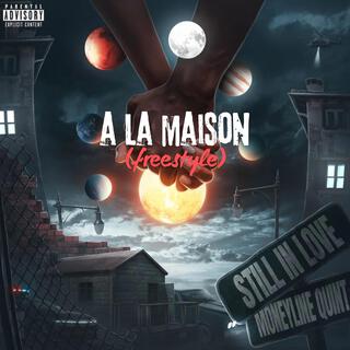 a la maison (freestyle)