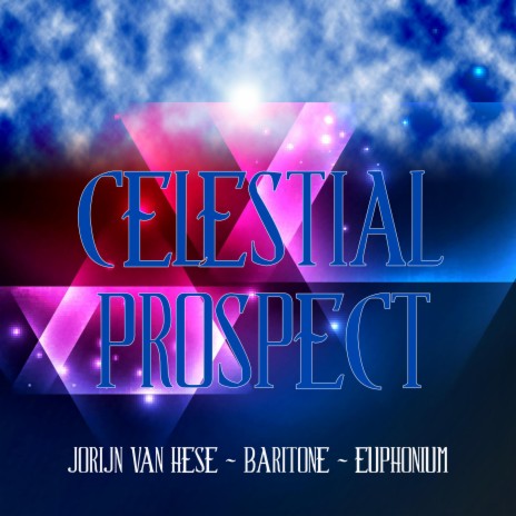 Celestial Prospect (Baritone Horn Multi-Track) | Boomplay Music