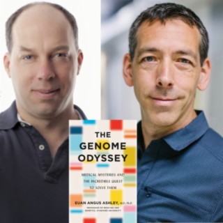 #150 Euan Ashley and Stephen Quake on The Genome Odyssey