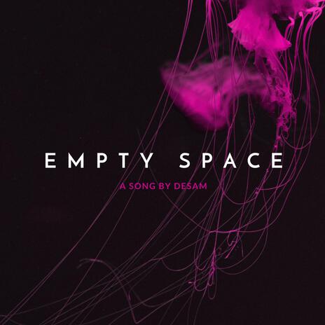 Empty Space | Boomplay Music