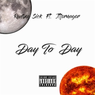 Day to Day (feat. Jtformayor)