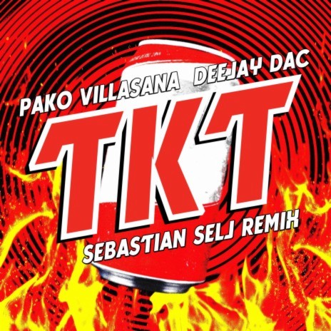 TKT (Sebastian Selj Remix) ft. Deejay DAC & Sebastian Selj
