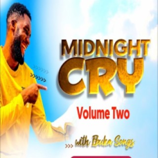 Midnight Cry (Vol. 2) lyrics | Boomplay Music