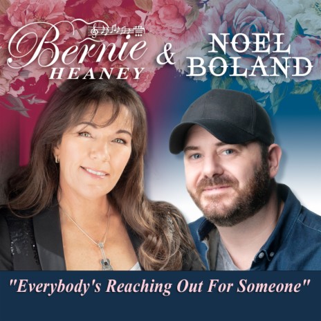 Everybody's Reaching Out for Someone ft. Noel Boland | Boomplay Music