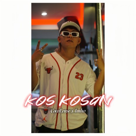 Kos Kosan ft. Imho | Boomplay Music