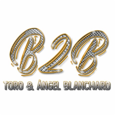 B2B ft. Ángel Blanchard | Boomplay Music