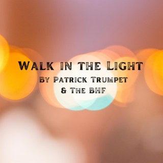 Walk in the Light (Remastered) lyrics | Boomplay Music