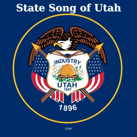 State Song of Utah | Boomplay Music