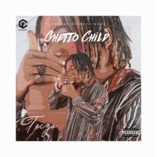 Ghetto Child lyrics | Boomplay Music