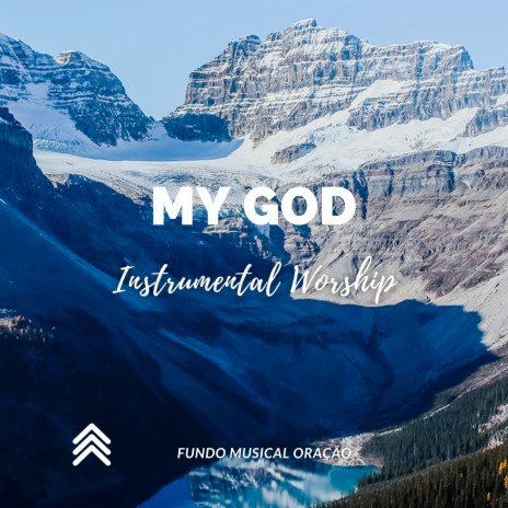My God Instrumental Worship | Boomplay Music