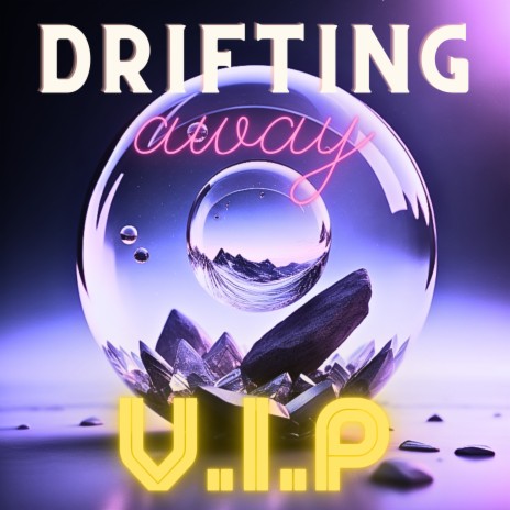 Drifting Away - VIP | Boomplay Music