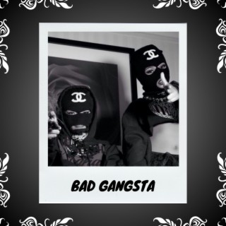 Bad Gangsta
