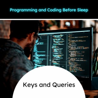 Keys and Queries: Calm Nighttime Coding