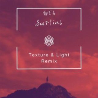 Web Surfing (Texture & Light Remix)