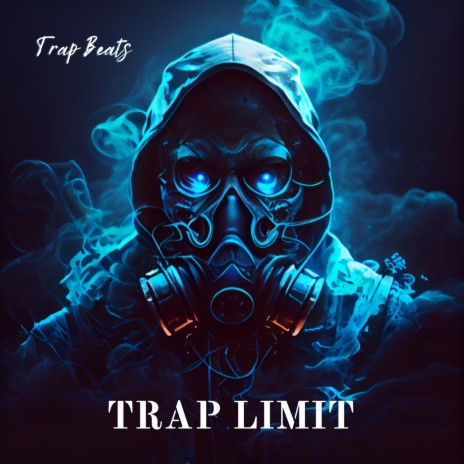 Trap Limit | Boomplay Music