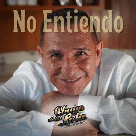 No Entiendo | Boomplay Music