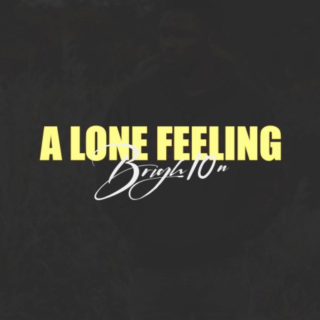A Lone Feeling | Boomplay Music