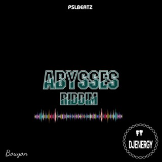 ABYSSES RIDDIM (BOUYON)