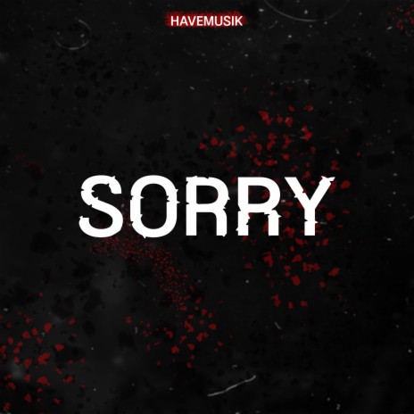 Sorry... | Boomplay Music