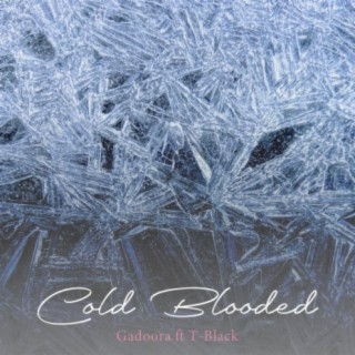 Cold Blooded (feat. T-Black)