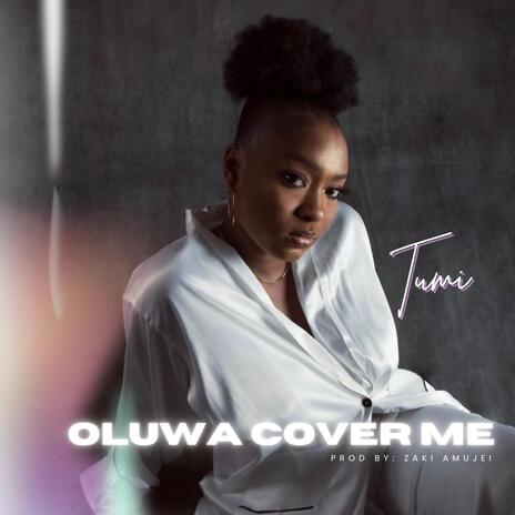 Oluwa Cover Me | Boomplay Music