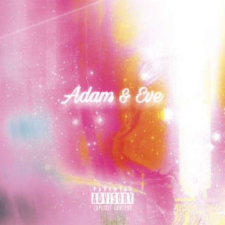 Adam & Eve | Boomplay Music