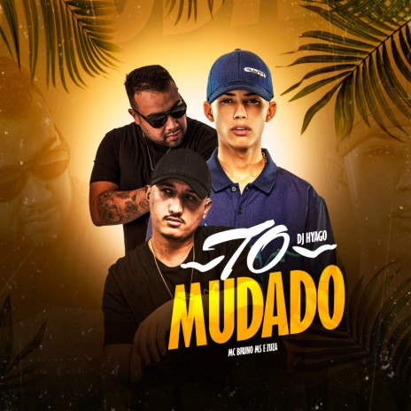 To Mudado ft. DJ Hyago & Zuza | Boomplay Music